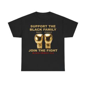 Support The Black Family T-Shirt